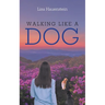 Walking Like a Dog