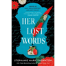 Her Lost Words: A Novel of Mary Wollstonecraft and Mary Shelley