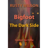 Bigfoot: The Dark Side