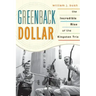 Greenback Dollar: The Incredible Rise of The Kingston Trio
