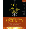 24 Deadly Sins of Software Security: Programming Flaws and How to Fix Them