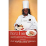 Here I Am!: Chef Kimberly's Answer to the Question Where Are the Female and Minority Chefs?