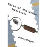 Tales of 4th Grade Mysteries