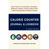 Calorie Counter Journal & Logbook