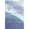 Silences So Deep