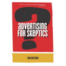 Advertising For Skeptics