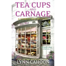Tea Cups and Carnage