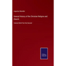 General History of the Christian Religion and Church: Volume Ninth Part the Second