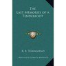 The Last Memories of a Tenderfoot
