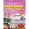 Easy Bake Ultimate Oven Cookbook: 110+ Amazing & Delicious Recipes for Young Chefs to Learn the Easy Bake Ultimate Oven Baking Basic