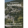 Remembering Mameyes