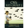 OSS Red Group 2: A Fisherman Goes to War