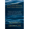 7 Days of Effective Prayers That Yield Results: Prophetic Prayers That Break Curses & Spells, Send Demons Packing, Free Captives, Provoke Restoration,