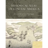 Historical Atlas of Central America