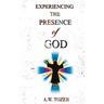 Experiencing The Presence Of God