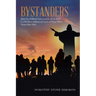 Bystanders: How Secondhand Information About Jesus Could Have Influenced Lives of Those Who Never Met Him