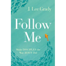 Follow Me: Make Disciples the Way Jesus Did