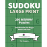 Sudoku Large Print: 200 Medium Puzzles One Puzzle Per Page