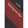 Hope: Expecting God's Best