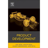 Product Development: A Structured Approach to Consumer Product Development, Design, and Manufacture