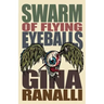 Swarm of Flying Eyeballs