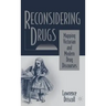 Reconsidering Drugs: Mapping Victorian and Modern Drug Discourses