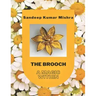 The Brooch: A Magic Within