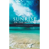 Sunrise in the Mirror: A Collection of Short Stories