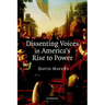 Dissenting Voices in America's Rise to Power