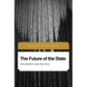 The Future of the State: Philosophy and Politics