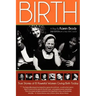 Birth: A Play By Karen Brody