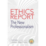 The American College of Dentists Ethics Report: The New Professionalism