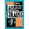 Leo Strauss: Political Philosopher and Jewish Thinker