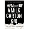 Memoir of a Milk Carton Kid