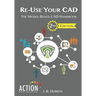 Re-Use Your CAD: The Model-Based CAD Handbook