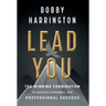 Lead You: The Winning Combination to Achieve Personal and Professional Success