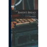 Baker's Bread