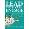 Lead, Motivate, Engage: How to INSPIRE Your Team to Win at Work
