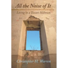 All the Noise of It: Living in a Tuscan Hilltown