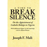A Time to Break Silence: On the Appointment of Catholic Bishops in Nigeria