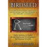Birdseed: A Guide to Teaching Emotional Intelligence in the Primary & Secondary Classroom: Daily Activity to Foster Social-Emoti