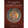 The Teaching of the Catholic Church: Volume 2: A Summary of Catholic Doctrine