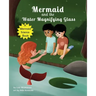 Mermaid and the Water Magnifying Glass