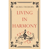 Living in Harmony