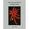 The Life and Works of Haku Maki