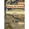 HISTORY of CANADA - a short summary of the long history of Canada -