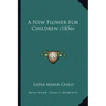 A New Flower For Children (1856)
