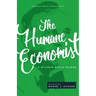The Humane Economist: A Wilhelm Röpke Reader
