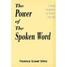 The Power of the Spoken Word