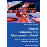 Airport Enterprise Risk Management Model- A Study on Business Management and Airline Management